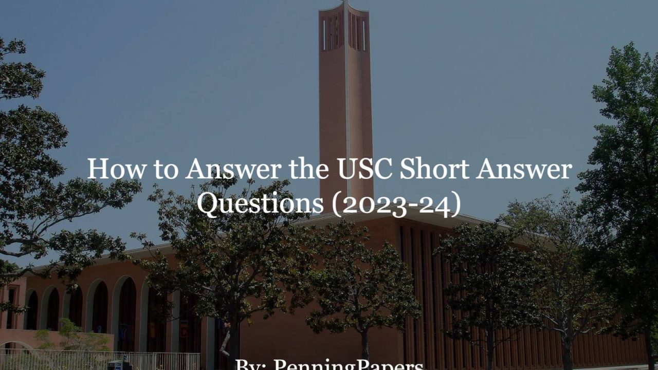 How to Answer the USC Short Answer Questions (2023-24)