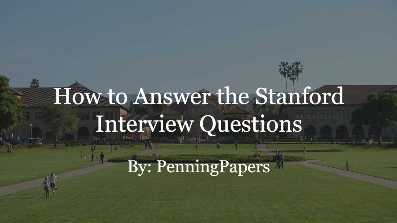 Stanford Interview Guide