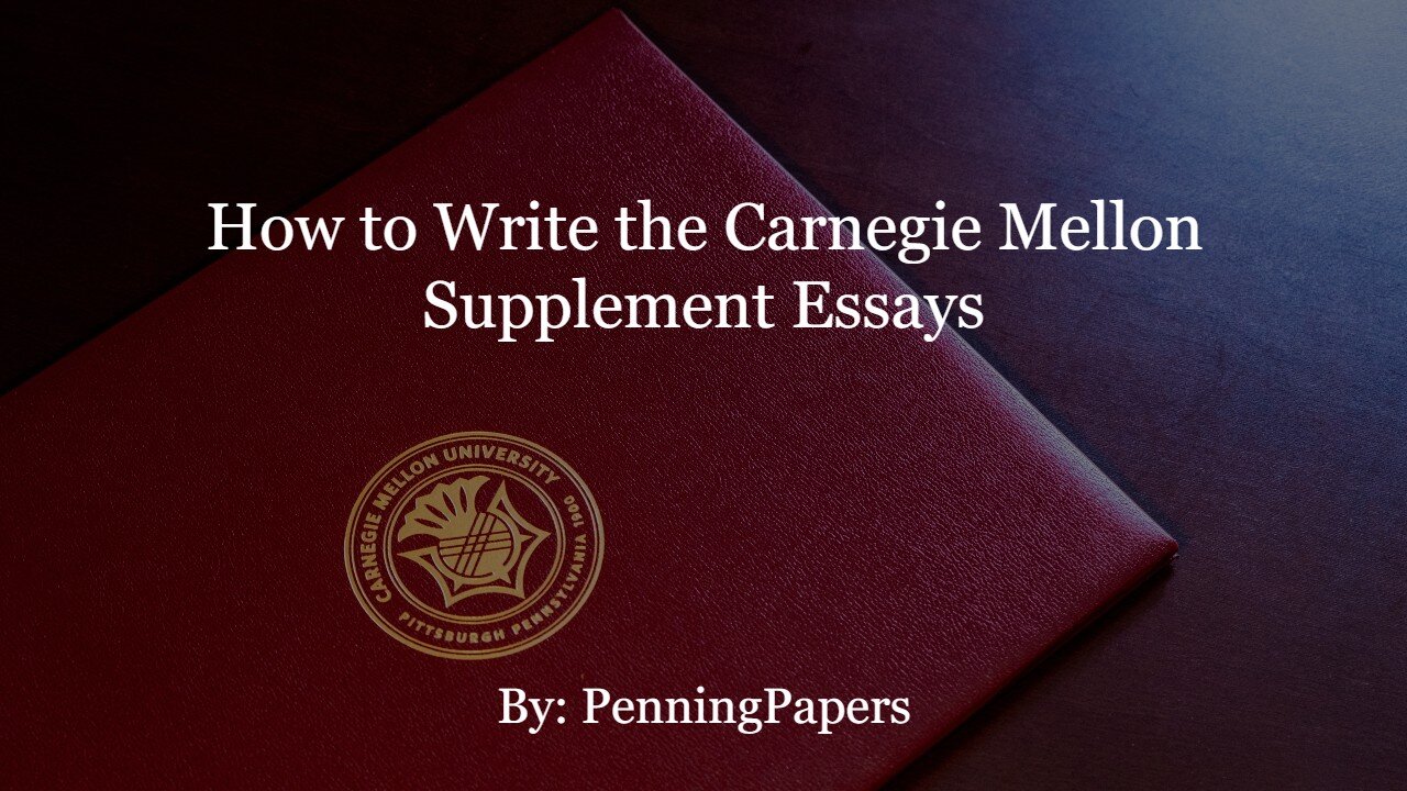 carnegie mellon application supplemental essays