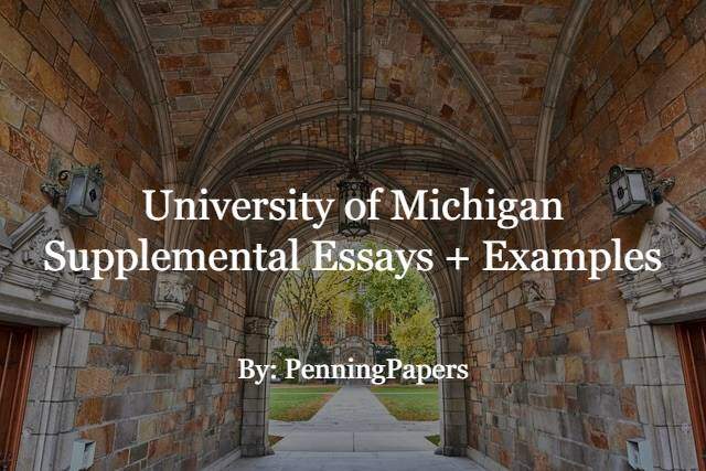 University of Michigan Supplemental Essays + Examples