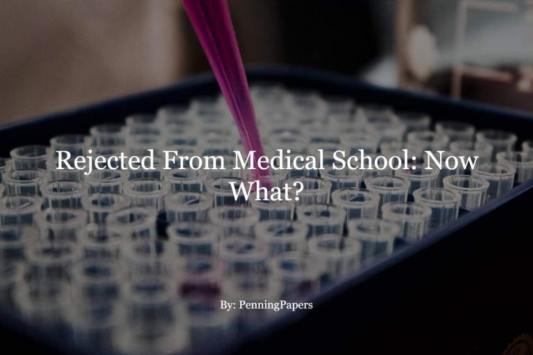 Rejected From Medical School: Now What?