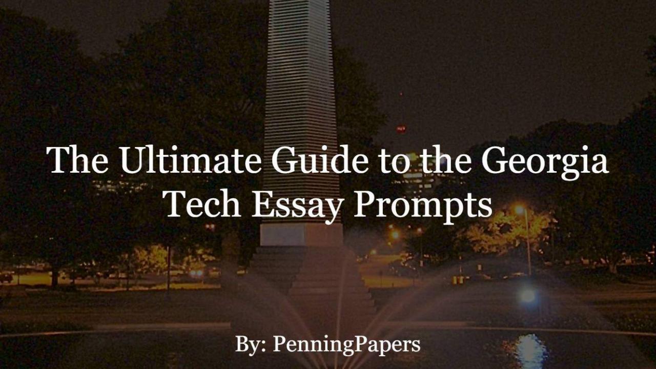 The Ultimate Guide to the Georgia Tech Essay Prompts