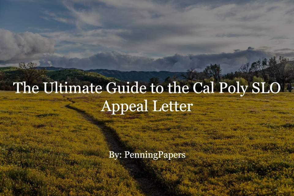 The Ultimate Guide to the Cal Poly SLO Appeal Letter