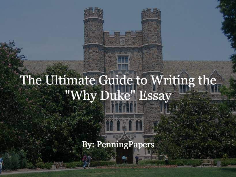 how to write a good why duke essay