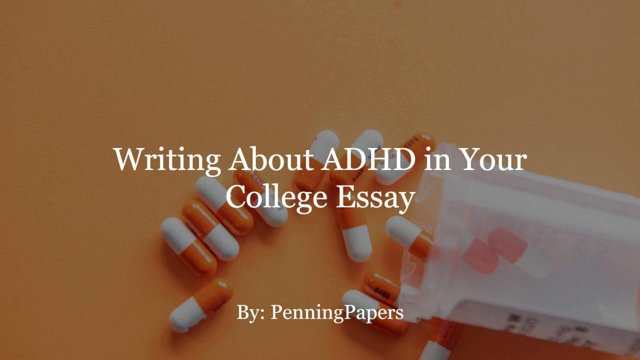 Writing About ADHD in Your College Essay