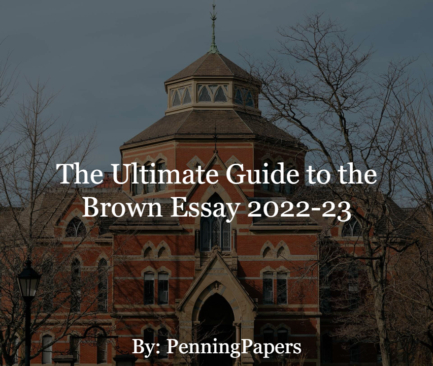 brown video essay deadline