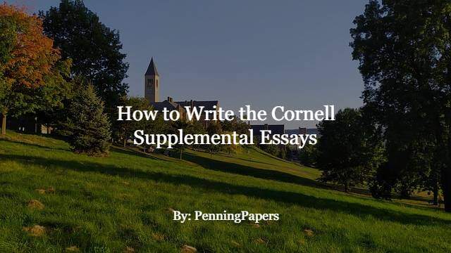 How to Write the Cornell Supplemental Essays