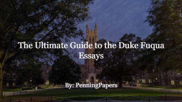 The Ultimate Guide to the Duke Fuqua Essays