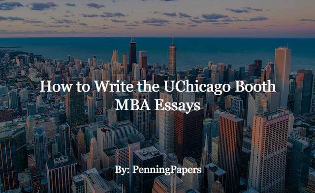How to Write the UChicago Booth MBA Essays