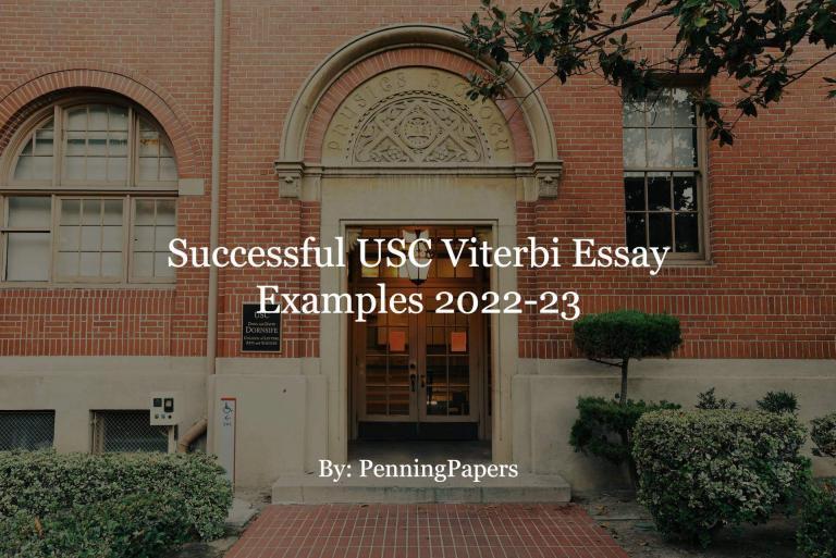 Successful USC Viterbi Essay Examples 2022-23