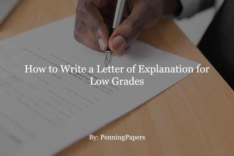 How to Write a Letter of Explanation for Low Grades