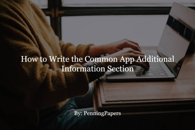 How to Write the Common App Additional Information Section