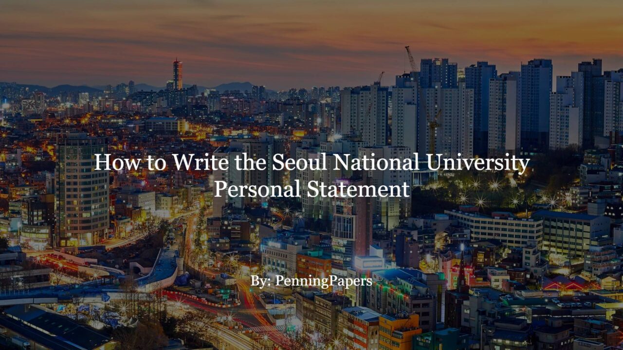 How to Write the Seoul National University Personal Statement
