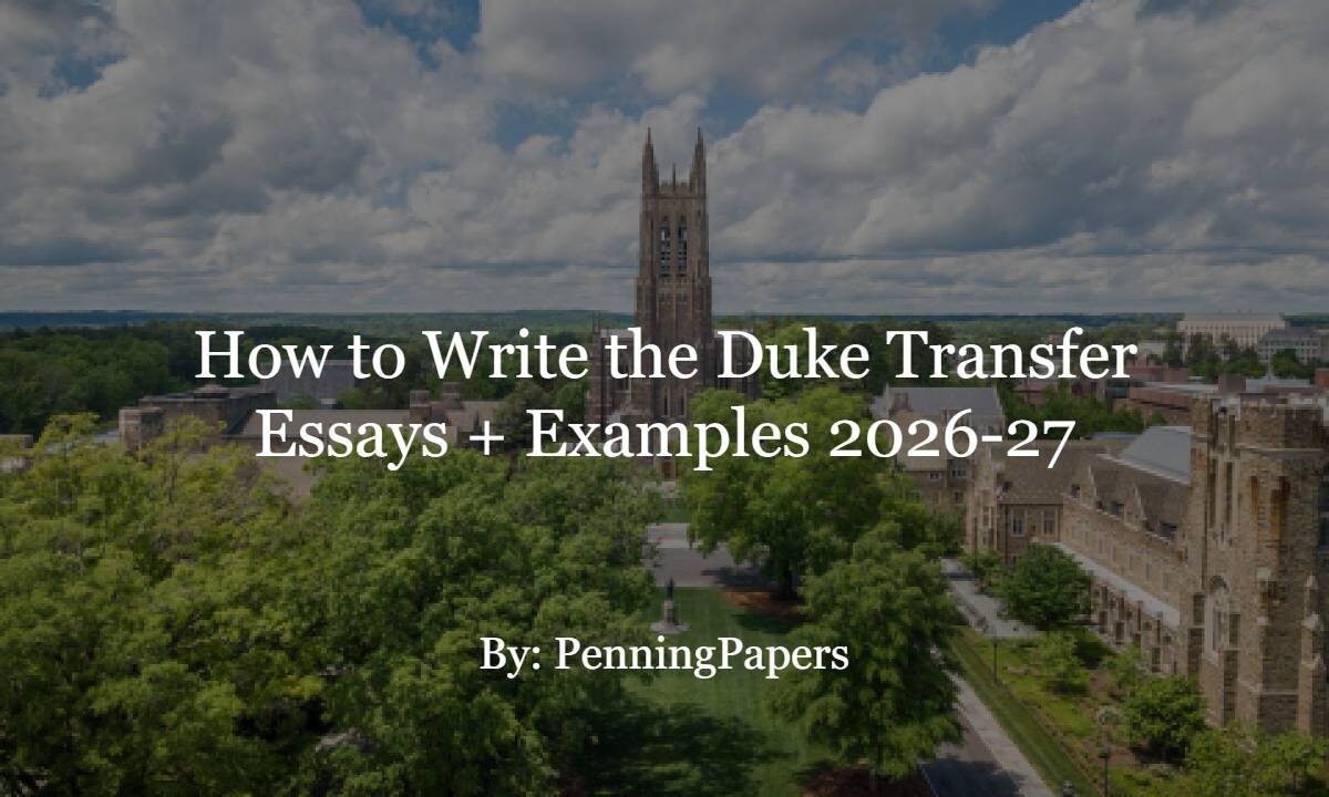 How to Write the Duke Transfer Essays + Examples 2026-27